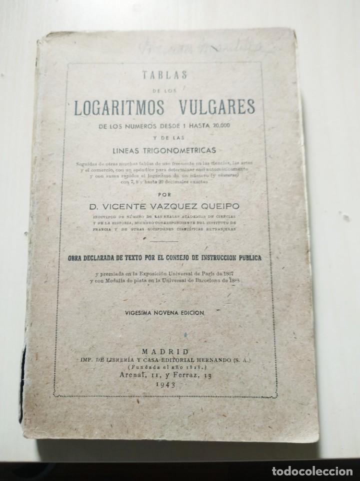 Libros de segunda mano de ciencias: 1943. Tablas de los Logaritmos Vulgares y de las L&iacute;neas Trigonom&eacute;tricas - Foto 1