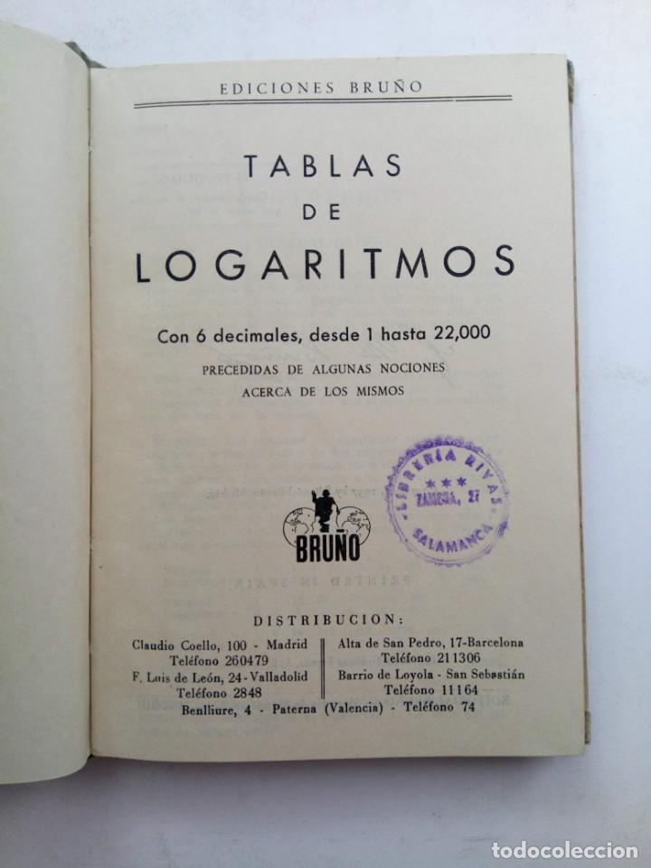 Libros de segunda mano de ciencias: TABLAS DE LOGARITMOS Y TRIGONOM&Eacute;TRICAS - EDICIONES BRU&Ntilde;O - Foto 2