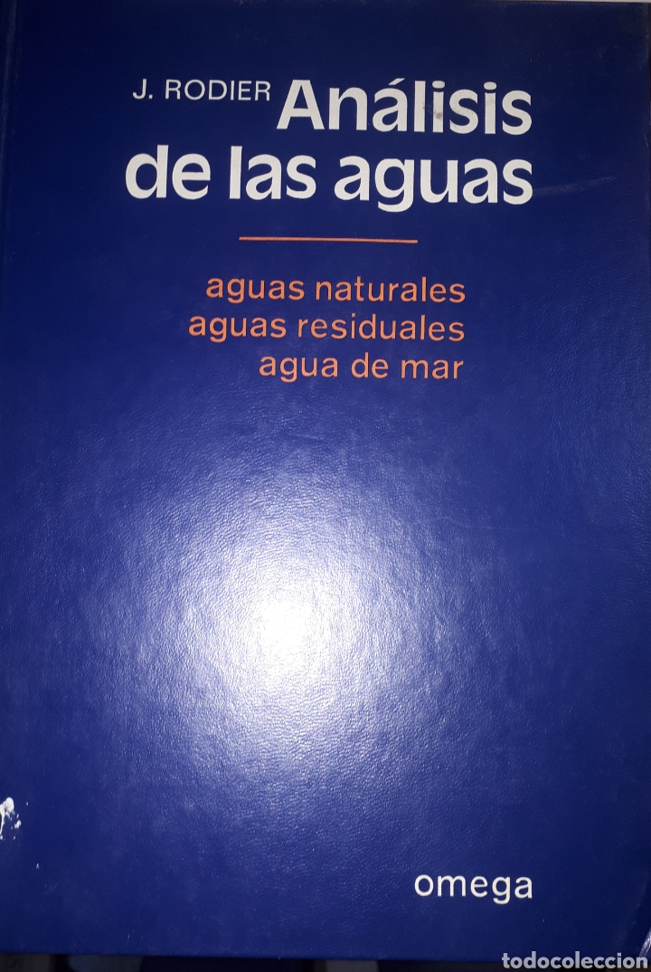 Gebrauchte B&uuml;cher der Wissenschaften: AN&Aacute;LISIS DE LAS AGUAS AGUAS NATURALES, AGUAS RESIDUALES Y AGUA DE MAR J. RODIER