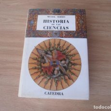 Libros de segunda mano de Ciencias: MICHEL SERRES. HISTORIA DE LAS CIENCIAS. CATEDRA TEOREMA. 1991. Lote 307136833