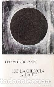 Libros de segunda mano: de la ciencia a la fe Lecmte du No&uuml;y - Foto 1