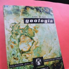 Libros de segunda mano: GEOLOGÍA. RUDEL, AIMÉ. EDICIONES MONTANER Y SIMÓN. BARCELONA 1975.
