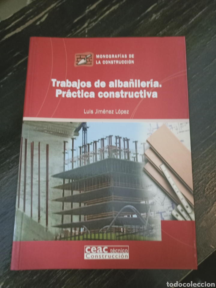 Libros de segunda mano de ciencias: Trabajos de alba&ntilde;iler&iacute;a. Pr&aacute;ctica constructiva Luis Jim&eacute;nez L&oacute;pez. CEAC. 2003. CONSTRUCCI&Oacute;N - Foto 1