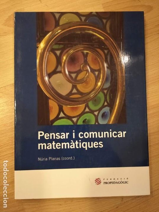 Gebrauchte B&uuml;cher der Wissenschaften: 'Pensar i comunicar matem&agrave;tiques'. N&uacute;ria Planas