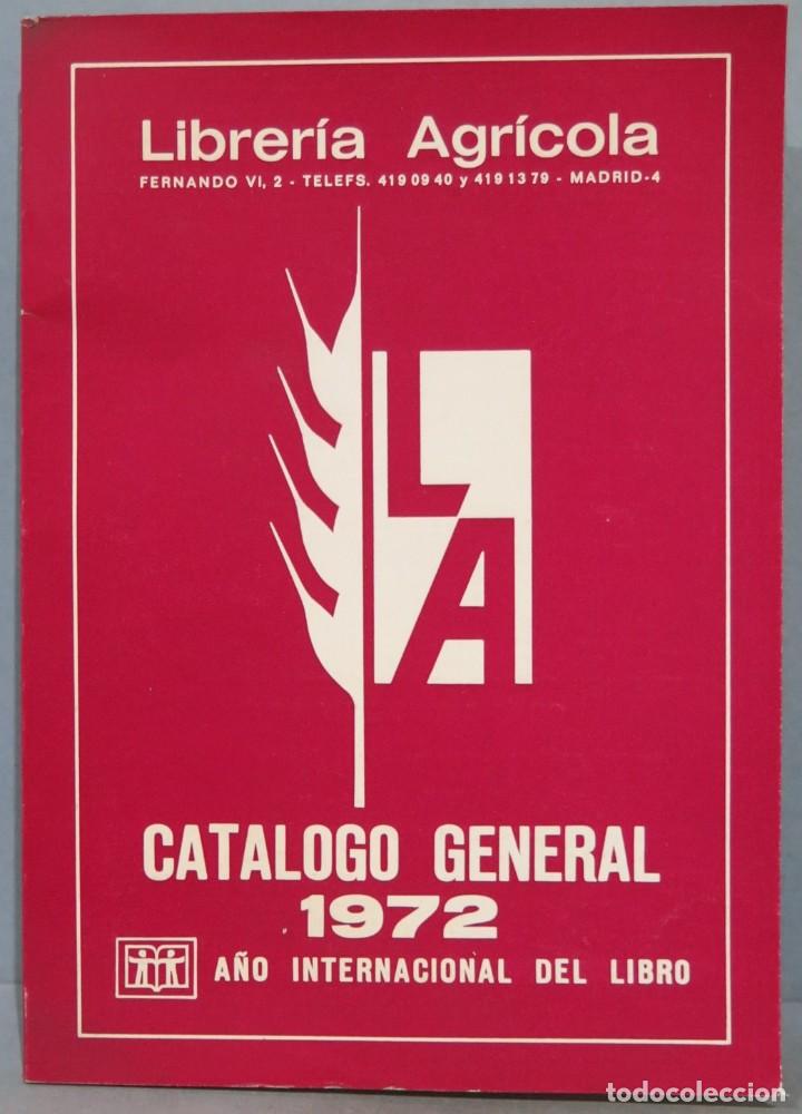 Libros de segunda mano: LIBRER&Iacute;A AGR&Iacute;COLA. CAT&Aacute;LOGO GENERAL 1972 - Foto 1