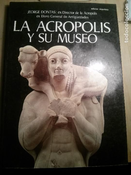 Libros de segunda mano: la acropolis y su museo, jeorge dontas, edicion espa&ntilde;ola. - Foto 1
