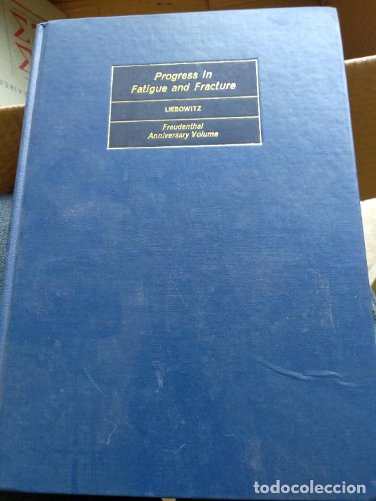 Libros de segunda mano de ciencias: Progress in Fatigue and Fracture Liebowitz, H. - Foto 1