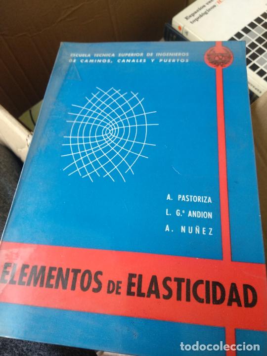 Gebrauchte B&uuml;cher der Wissenschaften: Elementos de elasticidad - Andr&eacute;s Pastoriza Mu&ntilde;oz, Luis Garc&iacute;a Andi&oacute;n y Antonio N&uacute;&ntilde;ez G&oacute;mez