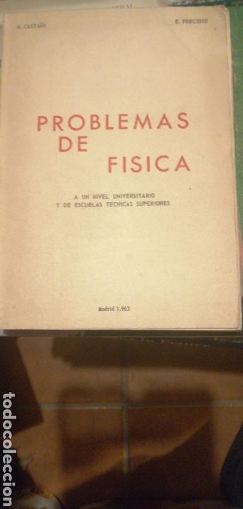 Gebrauchte B&uuml;cher der Wissenschaften: Problemas de F&iacute;sica a un nivel universitario y de escuelas t&eacute;cnicas superiores M. Casta&ntilde;as. M.Precio