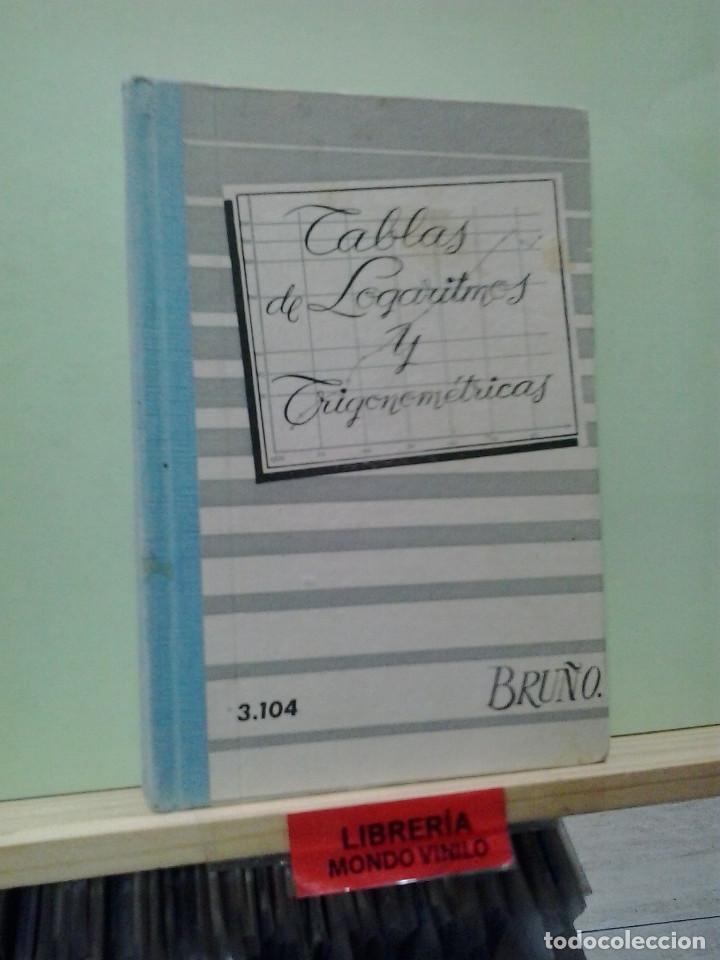Libros de segunda mano de ciencias: Tablas de logaritmos y trigonom&eacute;tricas - Foto 1