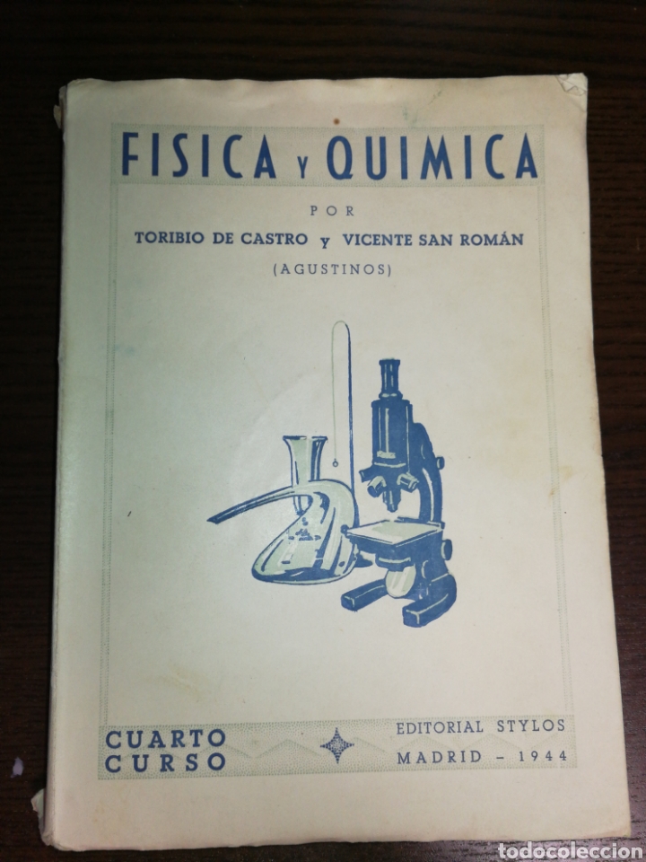 Libros de segunda mano de Ciencias: F&Iacute;SICA Y QUIMICA(1944),AGUSTINOS,TORIBIO DE CASTRO Y VICENTE SAN ROM&Aacute;N.