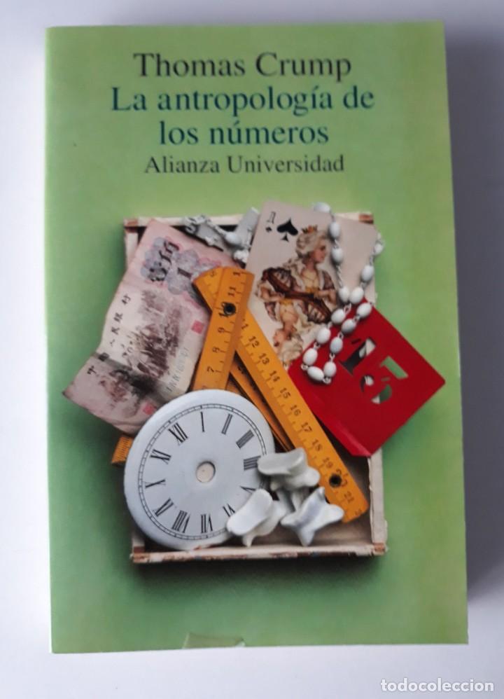 Libros de segunda mano de ciencias: LA ANTROPOLOG&Iacute;A DE LOS N&Uacute;MEROS - THOMAS CRUMP - Foto 1