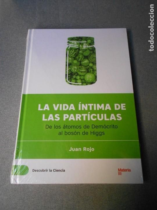 Gebrauchte B&uuml;cher der Wissenschaften: LA VIDA INTIMA DE LAS PARTICULAS