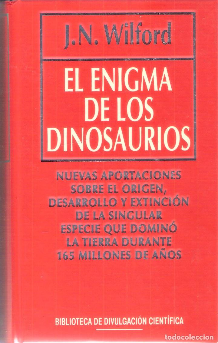 Libros de segunda mano: EL ENIGMA DE LOS DINOSAURIOS - J.N.WILFORD - Foto 1