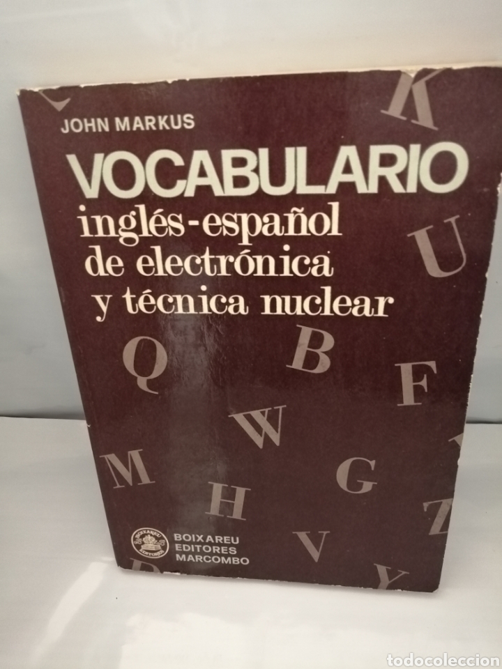Gebrauchte B&uuml;cher der Wissenschaften: Vocabulario Ingl&eacute;s Espa&ntilde;ol de Electr&oacute;nica y T&eacute;cnica Nuclear