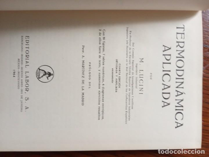 Libros de segunda mano de ciencias: TERMODINAMICA APLICADA. M. LUCINI. EDITORIAL LABOR, 1964. - Foto 3