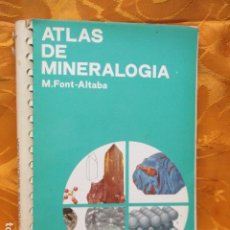 Libros de segunda mano: ATLAS DE MINEROLOGIA M. FONT-ALTABA. Lote 229120295