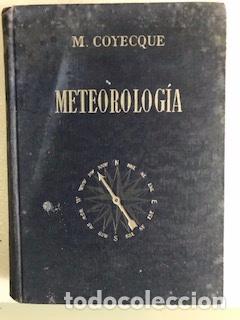 Libros de segunda mano de ciencias: METEOROLOG&Iacute;A, M. COYECQUE - Foto 1
