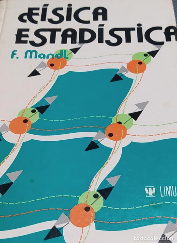Libros de segunda mano de ciencias: F&iacute;sica estad&iacute;stica (Mandl, F.) - Foto 1