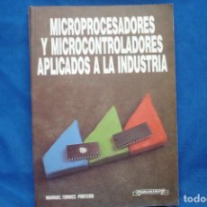 Libros de segunda mano de Ciencias: MICROPROCESADORES Y MICROCONTROLADORES APLICADOS A LA INDUSTRIA - ED. PARANINFO 1991
