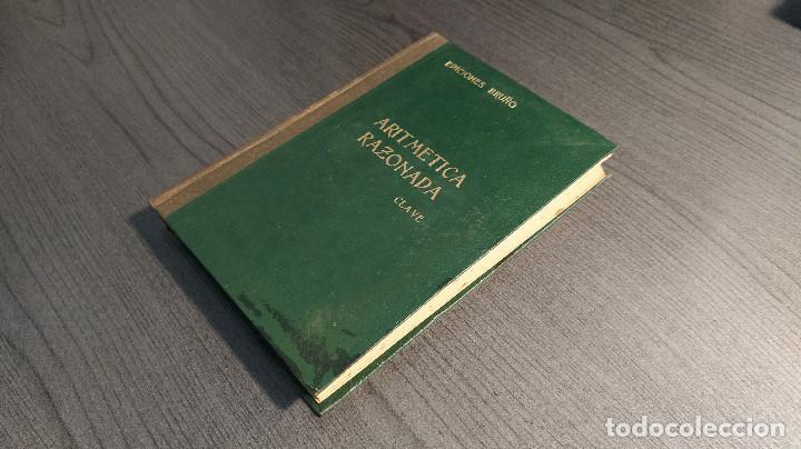 Libros de segunda mano de ciencias: ARITMETICA RAZONADA. CLAVE. EDICIONES BRU&Ntilde;O. 1952. - Foto 2