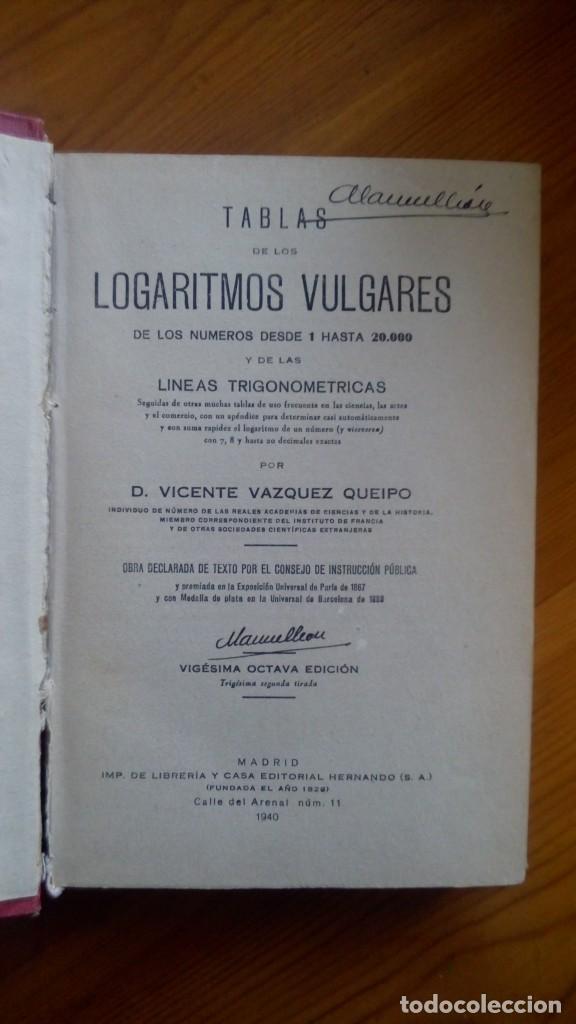 Libros de segunda mano de ciencias: Tablas de los Logaritmos vulgares. D. Vicente V&aacute;zquez Queipo. - Foto 1