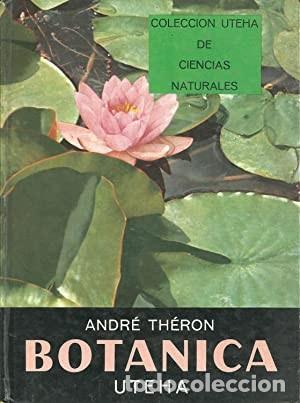 Libros de segunda mano: Bot&aacute;nica. Andr&eacute; Th&eacute;ron - Foto 1