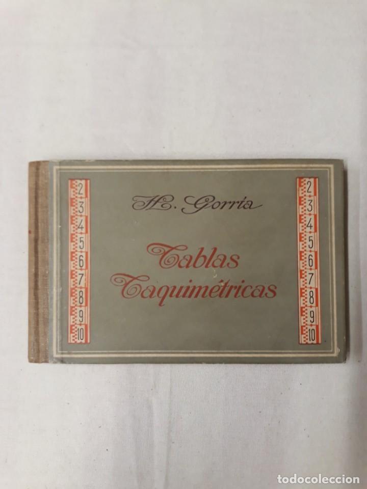 Gebrauchte B&uuml;cher der Wissenschaften: GORR&Iacute;A, H. TABLAS TAQUIM&Eacute;TRICAS