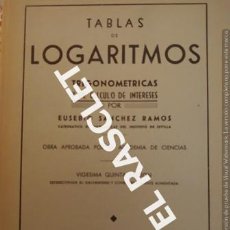 Libros de segunda mano de Ciencias: TABLAS DE LOGARITMOS - EUSEBIO SANCHEZ RAMOS - AÑO 1965