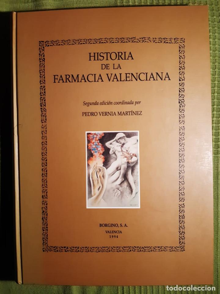 Second hand books of Sciences: HISTORIA DE LA FARMACIA VALENCIANA PEDRO VERNIA MARTINEZ SEGUNDA EDICION 1994