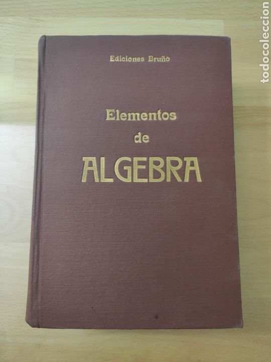 Libros de segunda mano de ciencias: ELEMENTOS DE ALGEBRA EDICIONES BRU&Ntilde;O - Foto 1