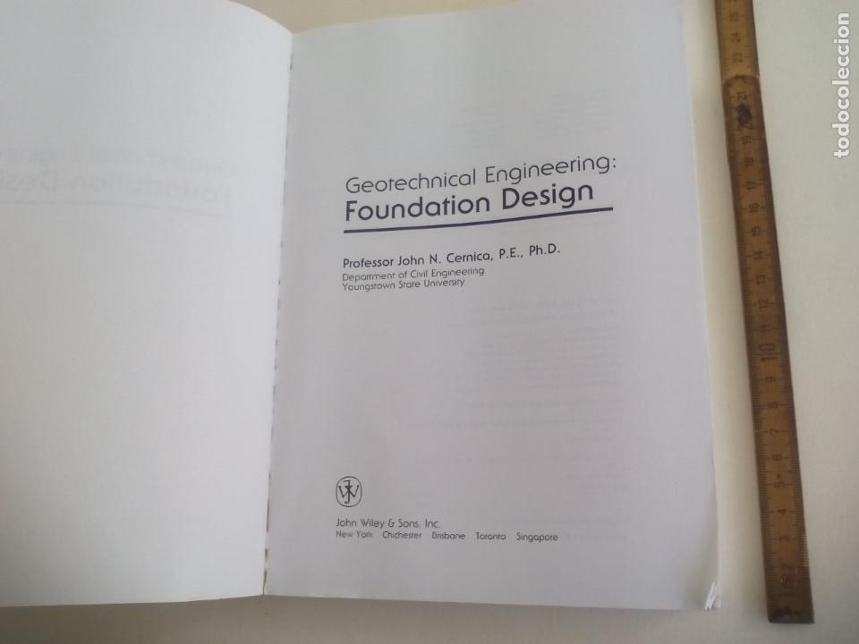 Libros de segunda mano de ciencias: FOUNDATION DESIGN. GEOTECHNICAL ENGINEERING. JOHN N. CERNICA. 1995. WILEY - Foto 2