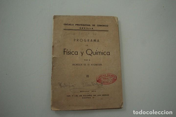 Gebrauchte B&uuml;cher der Wissenschaften: ESCUELA PROFESIONAL DE COMERCIO SEVILLA PROGRAMA F&Iacute;SICA Y QU&Iacute;MICA 1943