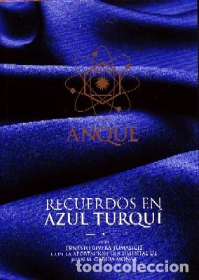 Gebrauchte B&uuml;cher der Wissenschaften: ANQUE. RECUERDOS EN AZUL TURQU&Iacute;, RIVERA TOMASICH, ERNESTO, FS-017