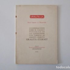 Libros de segunda mano de Ciencias: 1954 URALITA S.A. CONSIDERACIONES SOBRE EL CALCULO HIDRAULICO DE LAS CONDUCCIONES TUBERIAS AMIANTO. Lote 236895515