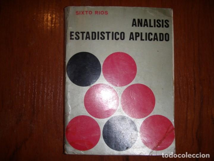 Libros de segunda mano de ciencias: LIBRO ANALISIS ESTADISTICO APLICADA SIXTO RIOS - Foto 1