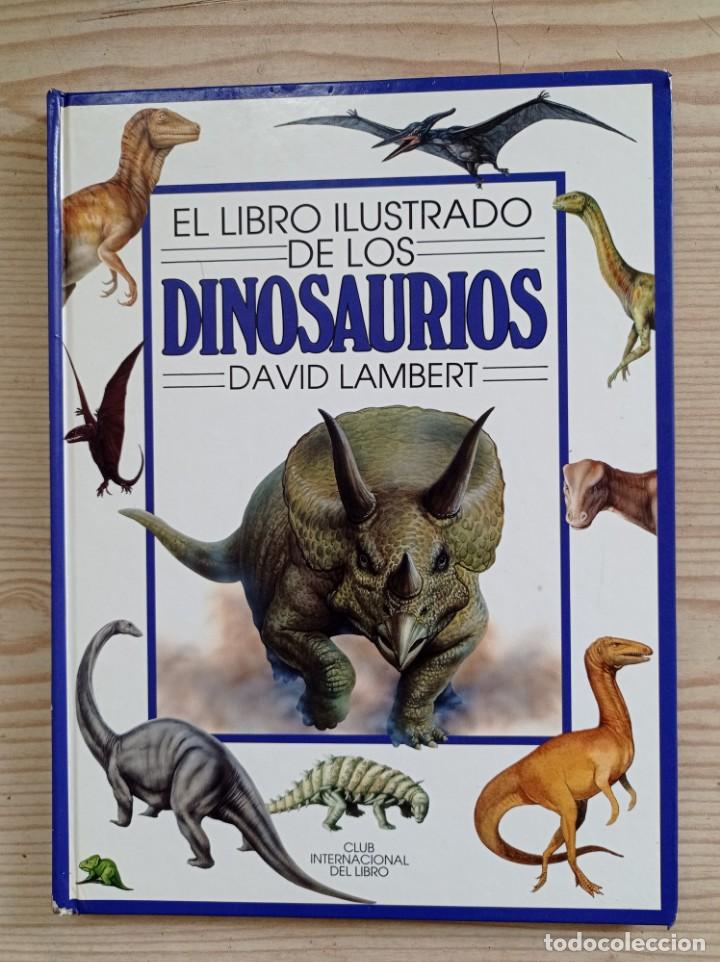 Libros de segunda mano: El Libro Ilustrado De Los Dinosaurios - 1991 - Club Internacional Del Libro - Foto 1
