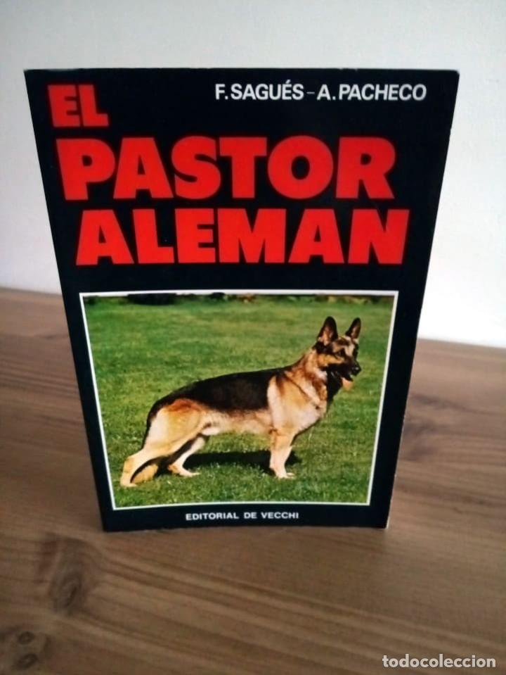 Libros de segunda mano: EL PASTOR ALEM&Aacute;N. SAGU&Eacute;S, F. - PACHECO, A. DE VECCHI EDICIONES. 1986 - Foto 1