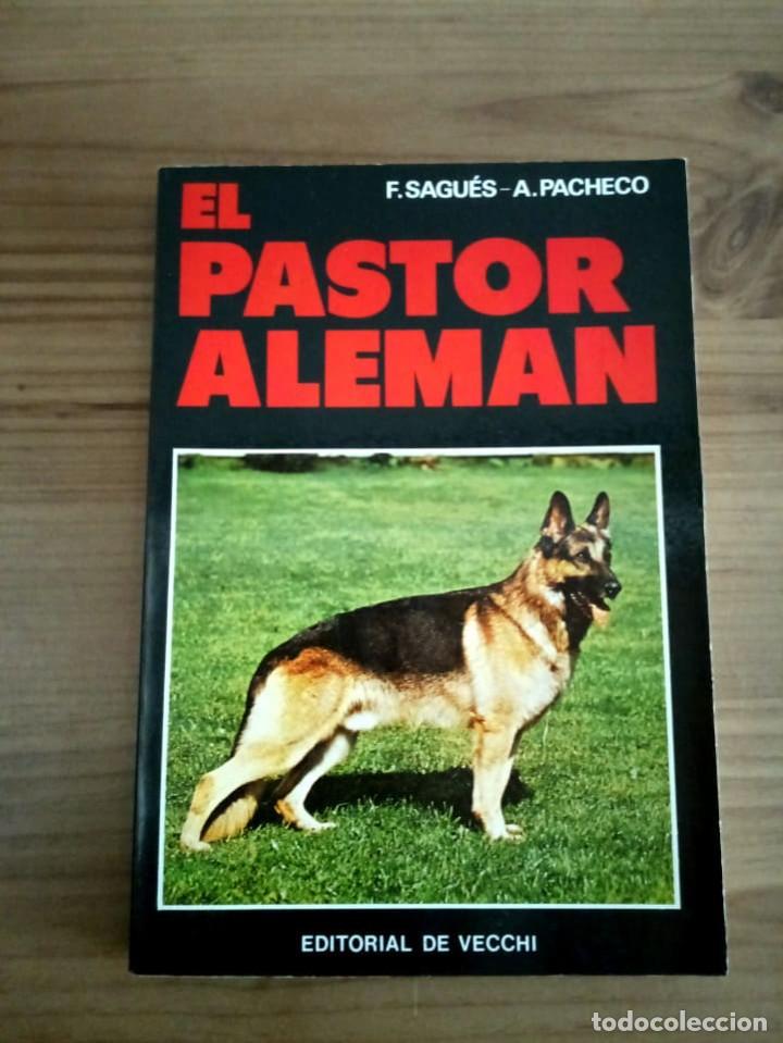 Libros de segunda mano: EL PASTOR ALEM&Aacute;N. SAGU&Eacute;S, F. - PACHECO, A. DE VECCHI EDICIONES. 1986 - Foto 2