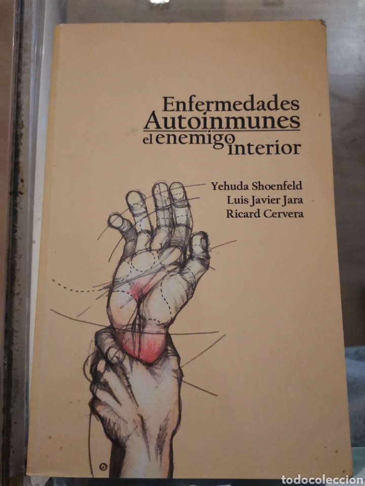 Libri di seconda mano: 2.2 enfermedades autoimmunes. El enemigo interior. Yehuda Shoenfeld. Luis Javier Jara.Ricard Cervera