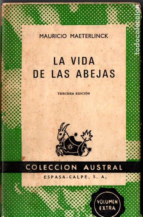 Libros de segunda mano: MAETERLINCK : LA VIDA DE LAS ABEJAS (AUSTRAL N&ordm; 606, 1967) - Foto 1
