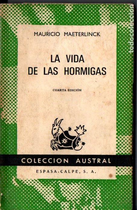 Libros de segunda mano: MAETERLINCK : LA VIDA DE LAS HORMIGAS (AUSTRAL N&ordm; 557, 1967) - Foto 1