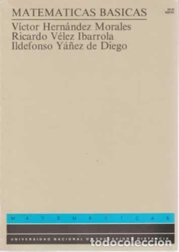 Libros de segunda mano de ciencias: Matem&aacute;ticas B&aacute;sicas. Victor Hern&aacute;ndez Morales. Otros - Foto 1