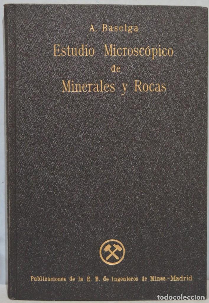 Libros de segunda mano: ESTUDIO MICROSC&Oacute;PICO DE MINERALES Y ROCAS. BASELGA - Foto 1