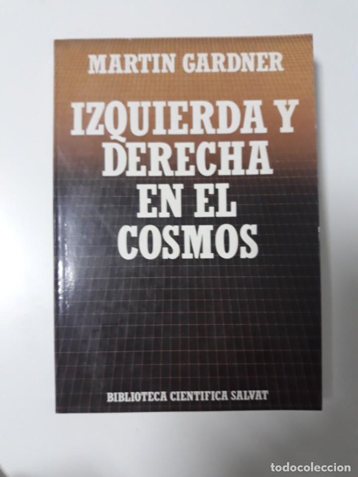 Libros de segunda mano de ciencias: IZQUIERDA Y DERECHA EN EL COSMOS - MARTIN GARDNER - Foto 1