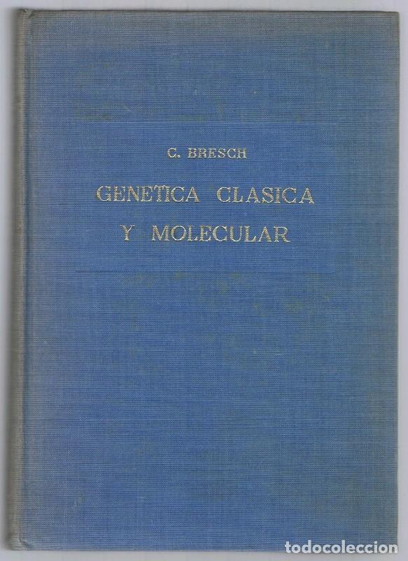 Libros de segunda mano: GENETICA CLASICA Y MOLECULAR C. BRESCH - Foto 1