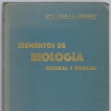 Libros de segunda mano: ELEMENTOS DE BIOLOGÍA GENERAL Y ESPECIAL DR. E. RIOJA Y O. CENDRERO