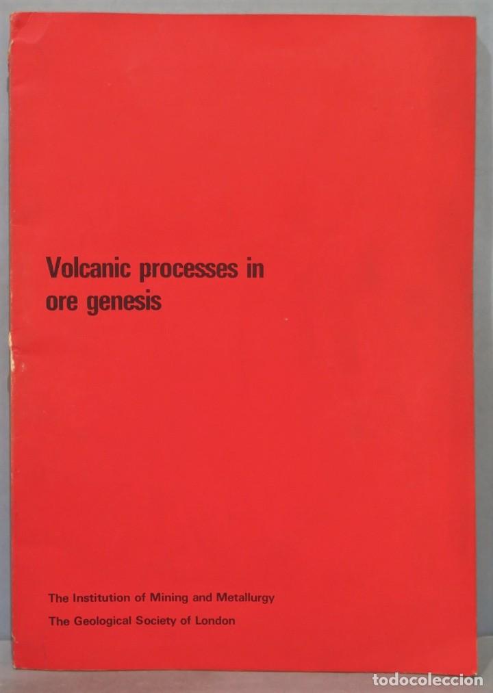 Libros de segunda mano: VOLCANIC PROCESS IN ORE GENESIS - Foto 1