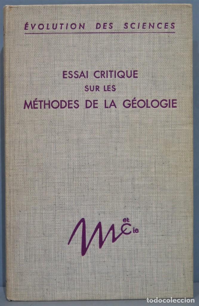 Libros de segunda mano: ESSAI CRITIQUE SUR LES METHODES DE LA GEOLOGIE - Foto 1