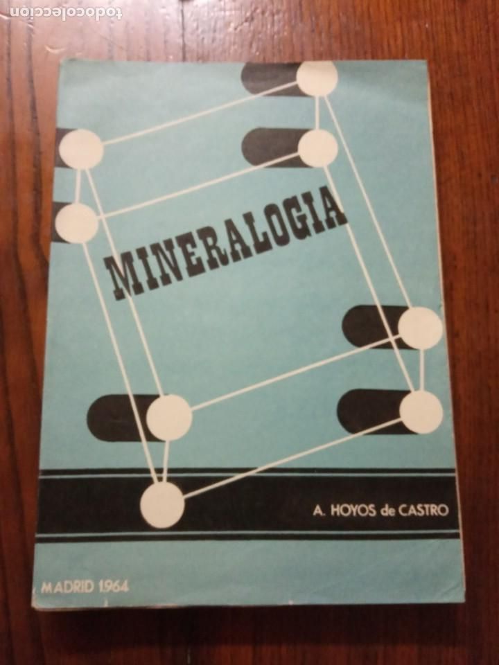 Libros de segunda mano: Mineralog&iacute;a. -A. Hoyos de Castro. - Foto 1